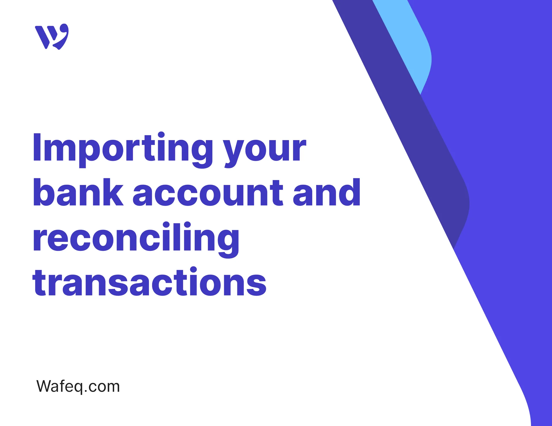 Importing your bank account and reconciling transactions